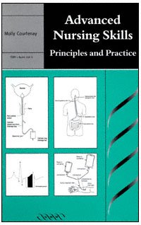 Advanced nursing skills [electronic resource] : principles and practice / Molly Courtenay.