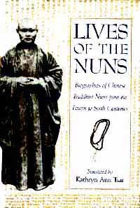 Lives of the nuns [electronic resource] : biographies of Chinese Buddhist nuns from the fourth to sixth centuries : a translation of the Biqiuni zhuan / compiled by Shi Baochang ; translated by Kathryn Ann Tsai.