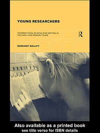 Young researchers [electronic resource] : informational reading and writing in the early and primary years / Margaret Mallett.