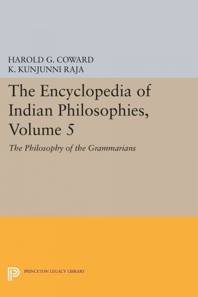 The philosophy of the grammarians / Harold G. Coward, Raja, K. Kunjunni.