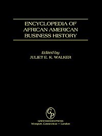 Encyclopedia of African American business history [electronic resource] / edited by Juliet E.K. Walker.