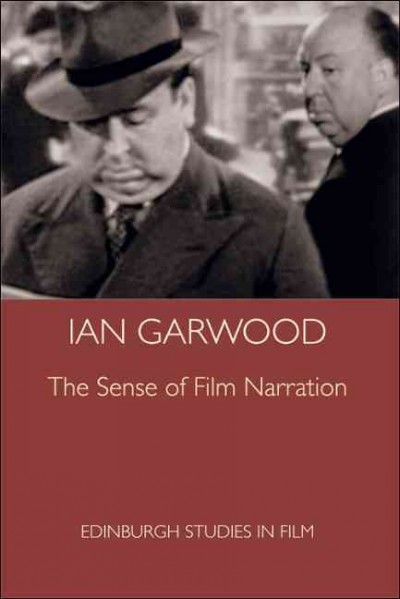 The sense of film narration [electronic resource] / Ian Garwood.