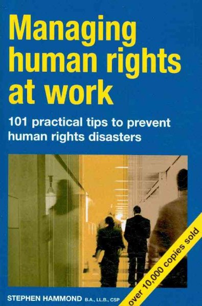 Steps in the rights direction:  365 human rights celebrations and tragedies that inspired Canada and the world /  Stephen Hammond.