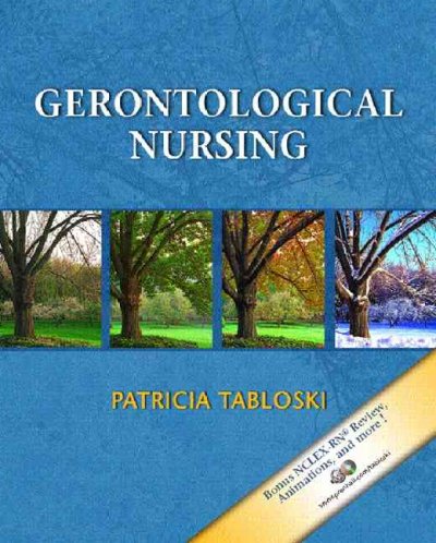 Gerontological nursing / Patricia A. Tabloski.