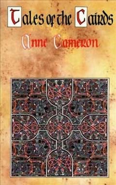Tales of the Cairds / Anne Cameron.