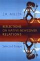 Reflections on Native-newcomer relations : selected essays  Cover Image