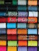 The politics of race in Canada : readings in historical perspectives, contemporary realities, and future possibilities  Cover Image