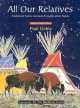 Go to record All our relatives : traditional Native American thoughts a...