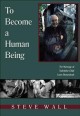 To become a human being : the message of Tadodaho Chief Leon Shenandoah  Cover Image