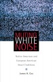 Muting white noise : Native American and European American novel traditions  Cover Image