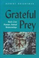 Grateful prey : Rock Cree human-animal relationships  Cover Image