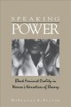 Speaking power Black feminist orality in women's narratives of slavery  Cover Image