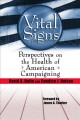 Vital signs perspectives on the health of American campaigning  Cover Image