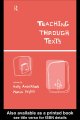 Teaching through texts promoting literacy through popular and literary texts in the primary classroom  Cover Image