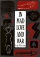In mad love and war Cover Image