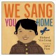 We sang you home  Cover Image