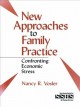 New approaches to family practice confronting economic stress  Cover Image