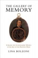 The gallery of memory literary and iconographic models in the age of the printing press  Cover Image