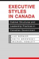 Executive styles in Canada cabinet structures and leadership practices in Canadian government  Cover Image