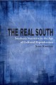 The real South southern narrative in the age of cultural reproduction  Cover Image