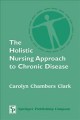 The holistic nursing approach to chronic disease Cover Image