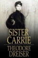 Sister Carrie a novel  Cover Image