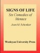 Signs of life six comedies of menace  Cover Image